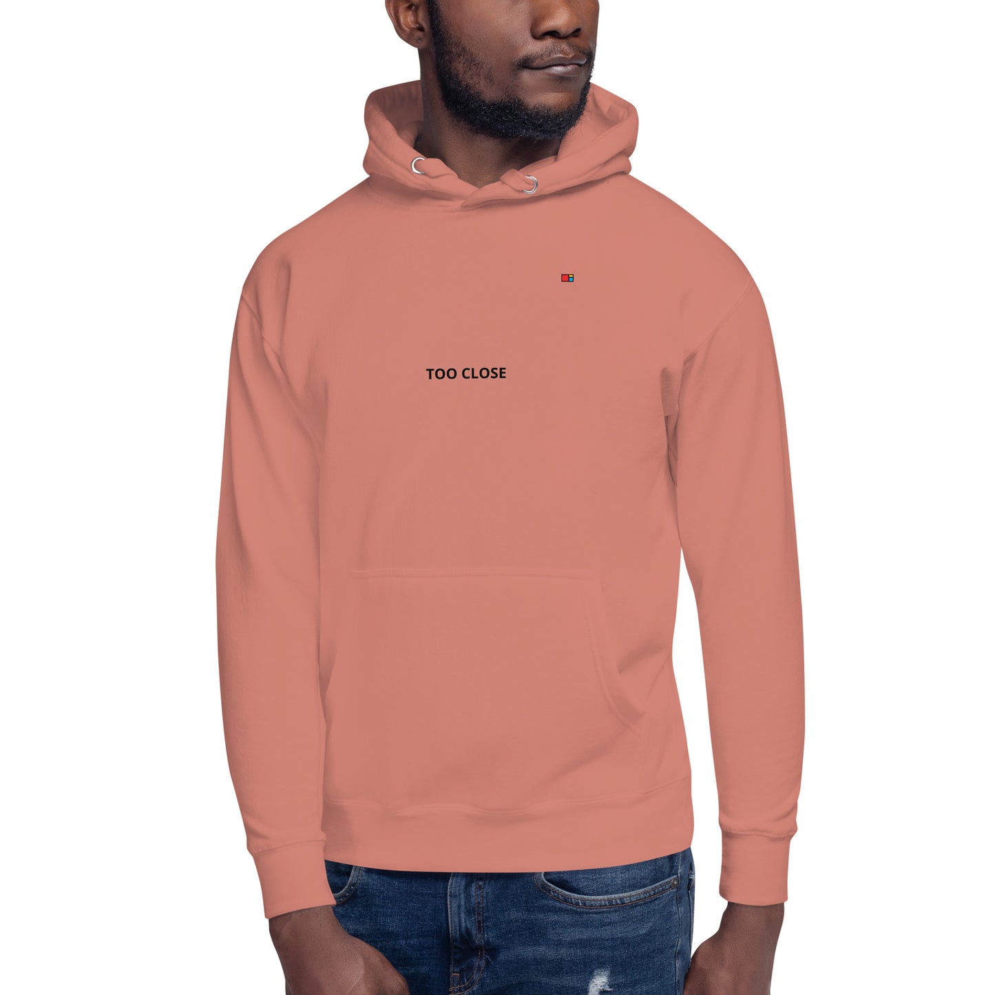 TOO CLOSE Unisex Hoodie WT