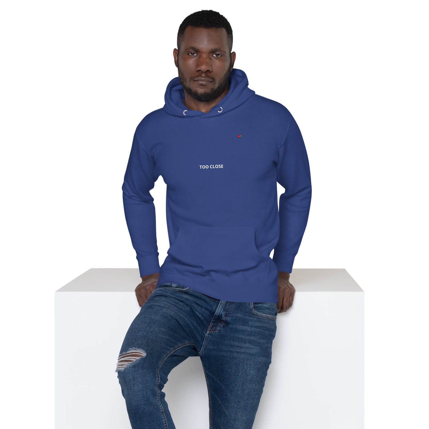 TOO CLOSE Unisex Hoodie